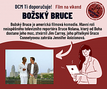 DCM Ti doporučuje - Božský Bruce